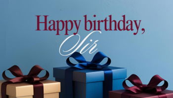 54 Birthday Wishes for Sir to Express Respect and Gratitude