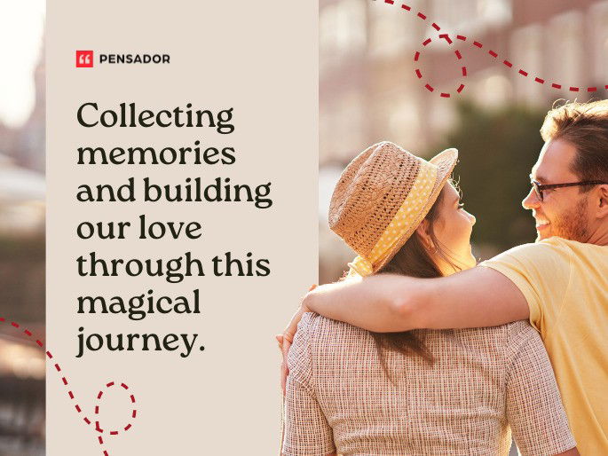 Collecting memories and building our love through this magical journey.