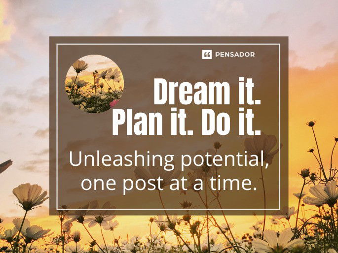 Dream it. Plan it. Do it. 🌟 Unleashing potential, one post at a time