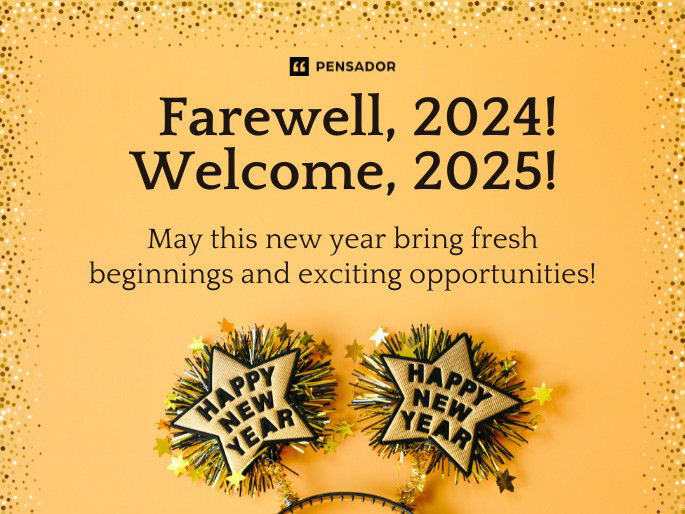 Farewell, 2024! Welcome, 2025! May this new year bring fresh beginnings and exciting opportunities!