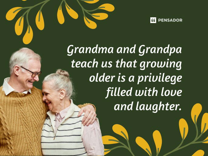 Grandma and Grandpa teach us that growing older is a privilege filled with love and laughter.