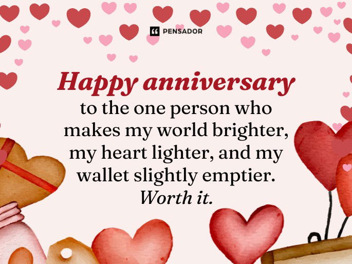 Happy anniversary to the one person who makes my world brighter, my heart lighter, and my wallet slightly emptier. Worth it.