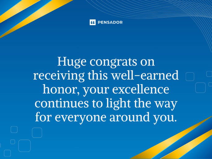 Huge congrats on receiving this well-earned honor, your excellence continues to light the way for everyone around you.