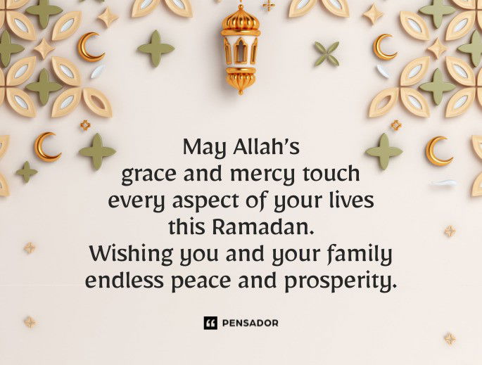 May Allah’s grace and mercy touch every aspect of your lives this Ramadan. Wishing you and your family endless peace and prosperity.