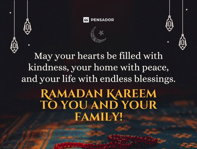 May your hearts be filled with kindness, your home with peace, and your life with endless blessings. Ramadan Kareem to you and your family!