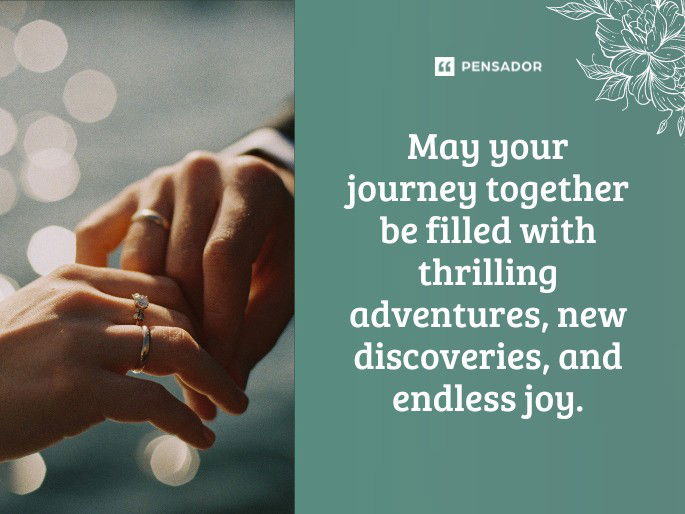 May your journey together be filled with thrilling adventures, new discoveries, and endless joy.