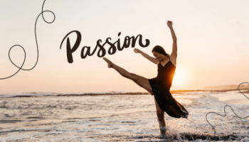 40 Passion Quotes to Push You Beyond Limits