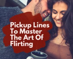 150+ Pickup Lines To Help You Master The Art Of Flirting