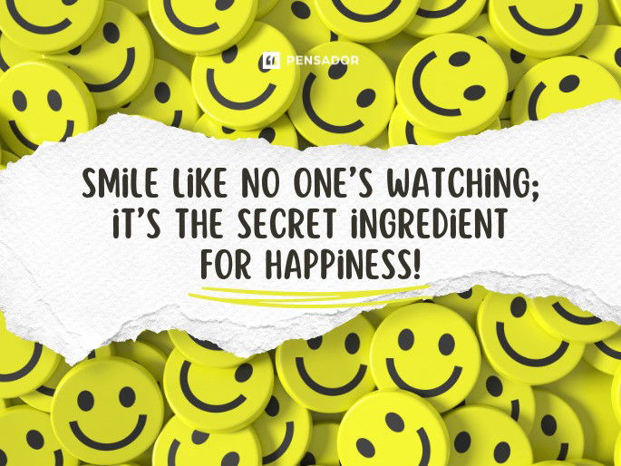 Smile like no one’s watching; it’s the secret ingredient for happiness!