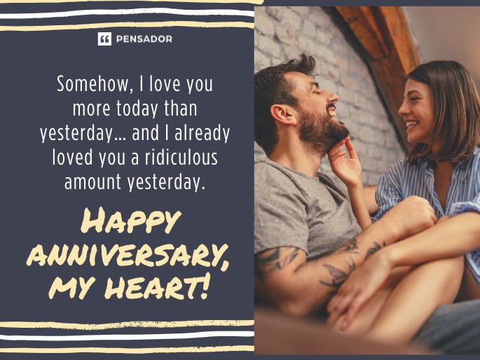 Somehow, I love you more today than yesterday… and I already loved you a ridiculous amount yesterday. Happy anniversary, my heart!