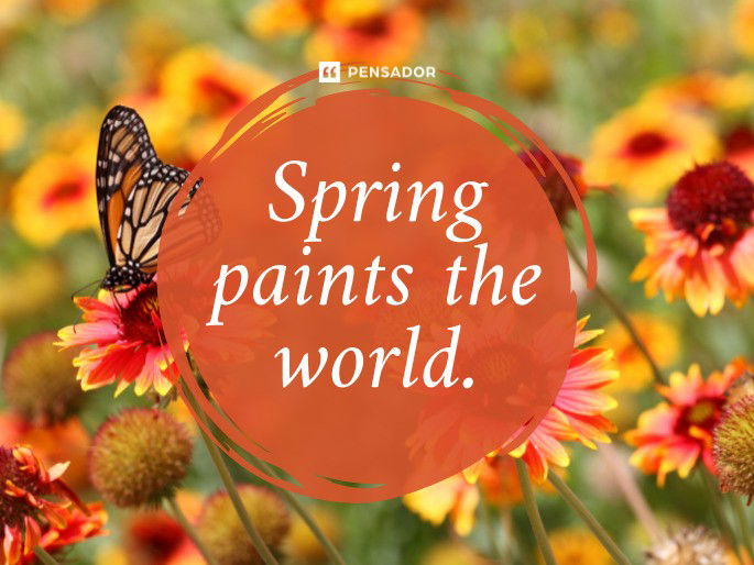 Spring paints the world.