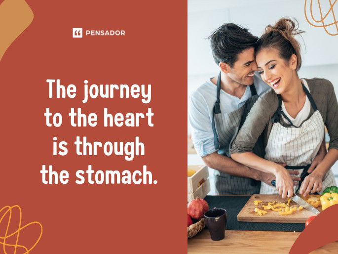 The journey to the heart is through the stomach.