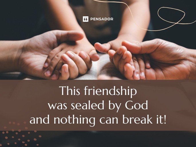 This friendship was sealed by God and nothing can break it!