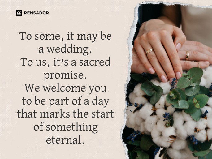 To some, it may be a wedding. To us, it’s a sacred promise. We welcome you to be part of a day that marks the start of something eternal.
