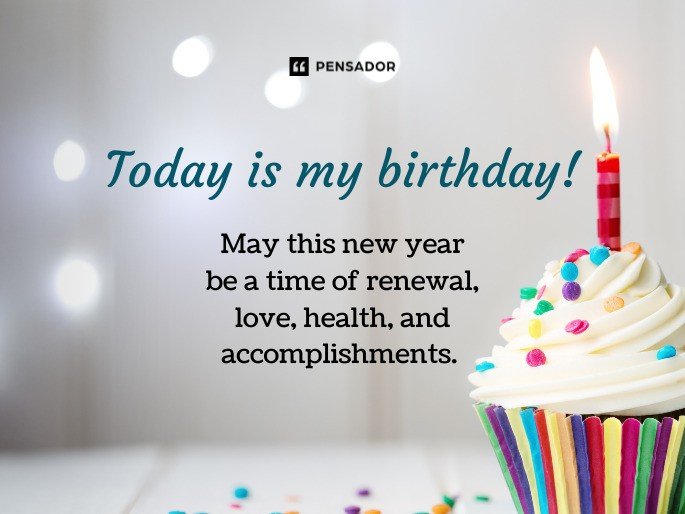 Today is my birthday! May this new year be a time of renewal, love, health, and accomplishments.