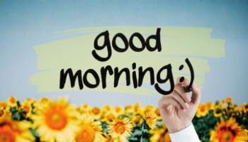 75 Unique Good Morning Quotes to Spread Joy and Positivity