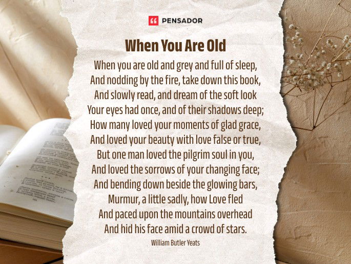 When You Are Old - William Butler Yeats