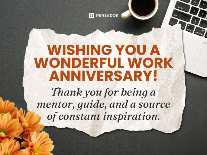 Wishing you a wonderful Work Anniversary! Thank you for being a mentor, guide, and a source of constant inspiration.
