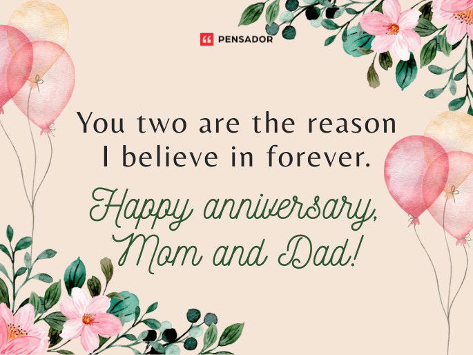 You two are the reason I believe in forever. Happy anniversary, Mom and Dad!