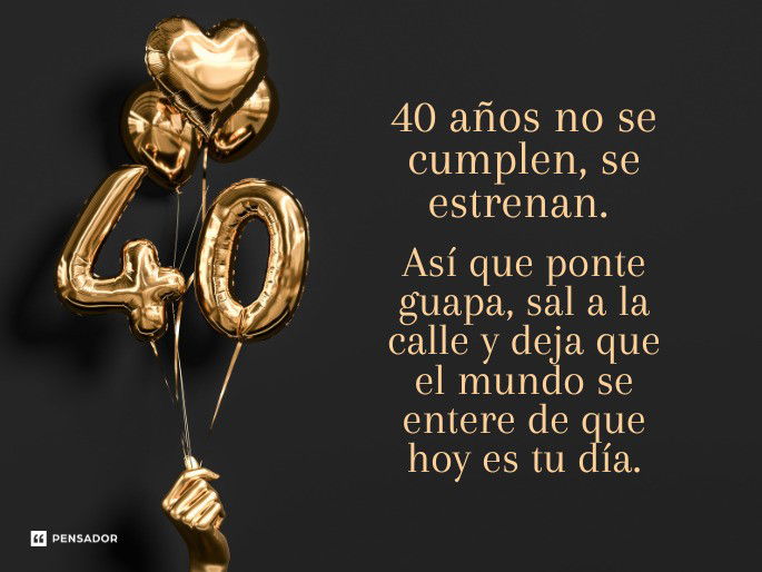 40 años no se