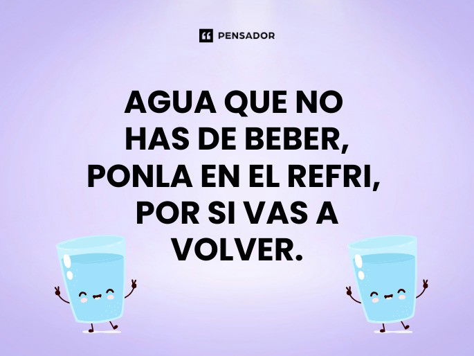 agua que no