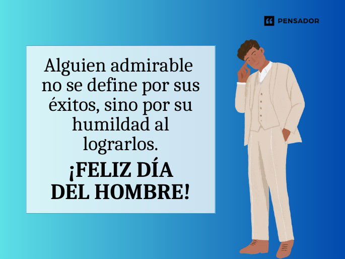 alguien admirable no