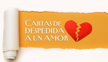 Cartas de despedida a un amor: decir adiós con las palabras adecuadas