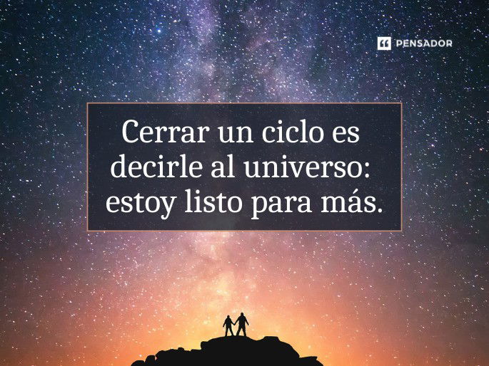 cerrar un ciclo es