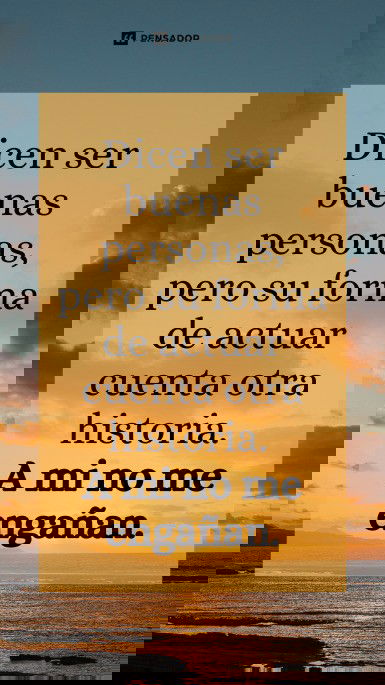 dicen ser buenas personas