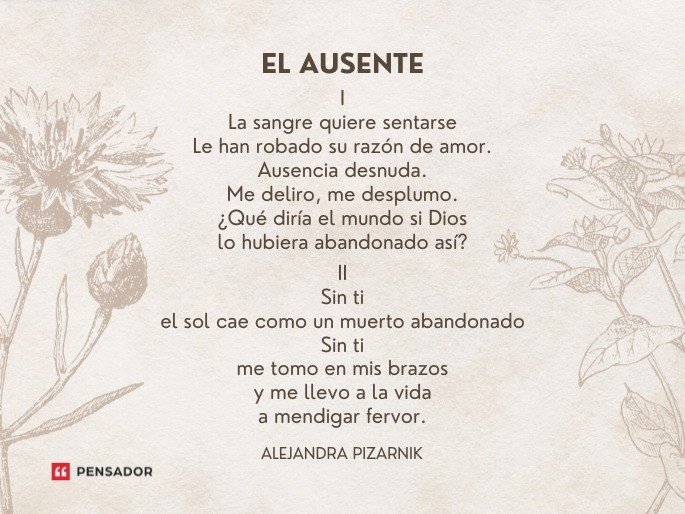 El ausente. Poema de Alejandra Pizarnik