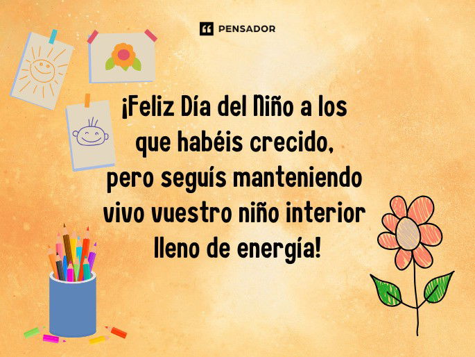 feliz dia del niños a los que