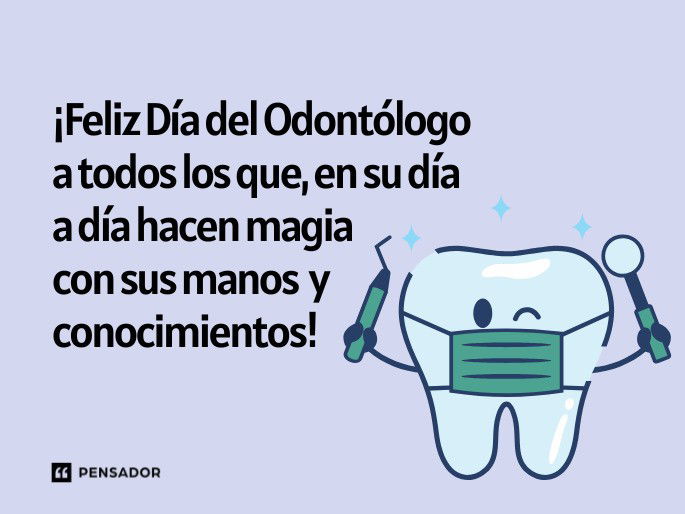 feliz dia del odontólogo a