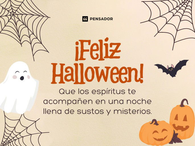 ¡Feliz Halloween! Que los espíritus te acompañen en una noche llena de sustos y misterios.