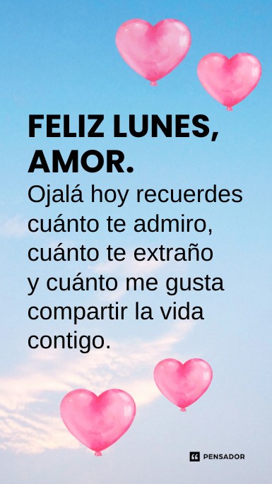 feliz lunes amor