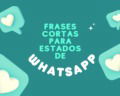 105 frases cortas para estados de Whatsapp