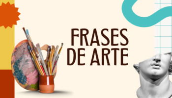 43 frases de arte para reflexionar, aprender e inspirarte