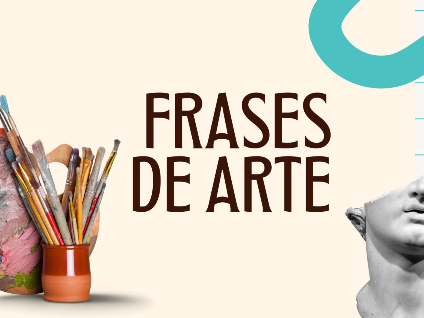 43 frases de arte para reflexionar, aprender e inspirarte - Pensador