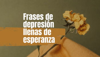 51 frases de depresión llenas de esperanza para tiempos difíciles