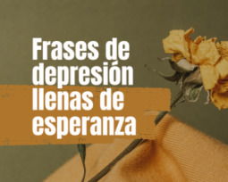 51 frases de depresión llenas de esperanza para tiempos difíciles