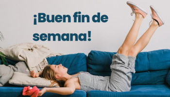 56 frases de fin de semana que te harán sonreír