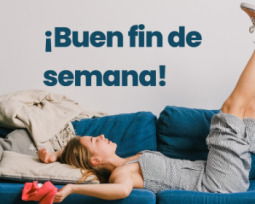 56 frases de fin de semana que te harán sonreír