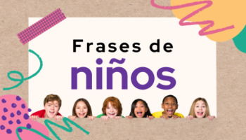 53 frases de niños: la magia y alegría de la infancia