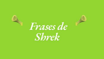 14 frases de Shrek que demuestran que el ogro más famoso también es sabio