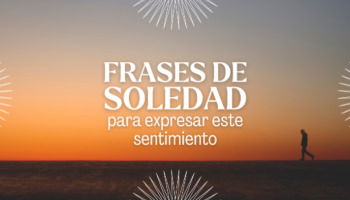 73 frases de soledad para expresar este sentimiento