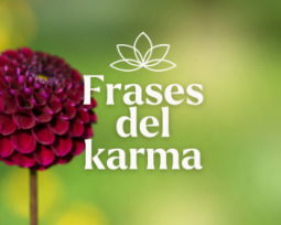 31 frases del karma profundas e inspiradoras