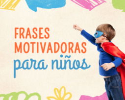 50 frases motivadoras para niños que impulsarán su confianza