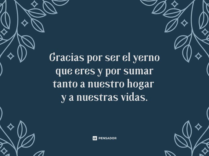 gracias por ser el yerno