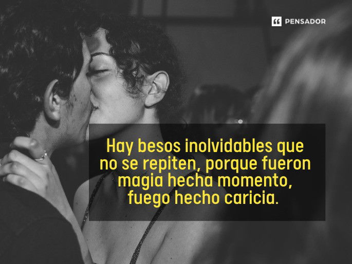 hay besos inolvidables
