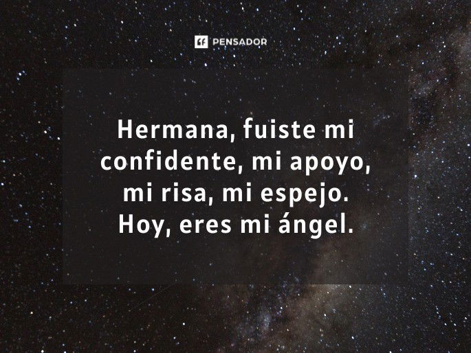 hermana fuiste mi