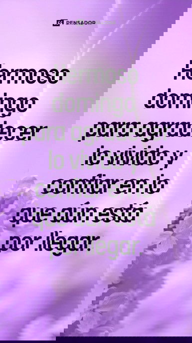 hermoso domingo para